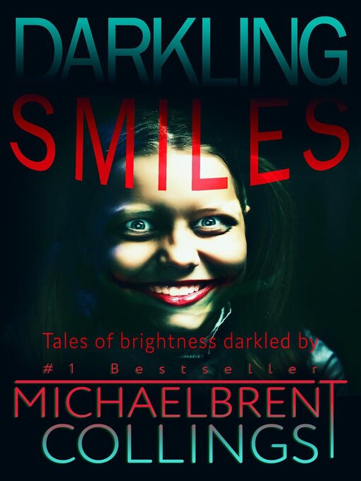 Title details for Darkling Smiles by Michaelbrent Collings - Available